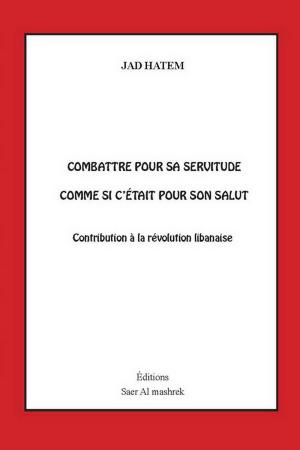 Servitude ou salut?