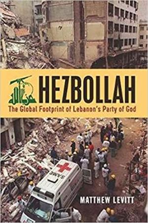 HEZBOLLAH  The Global Footprint of Lebanon’s Party of God